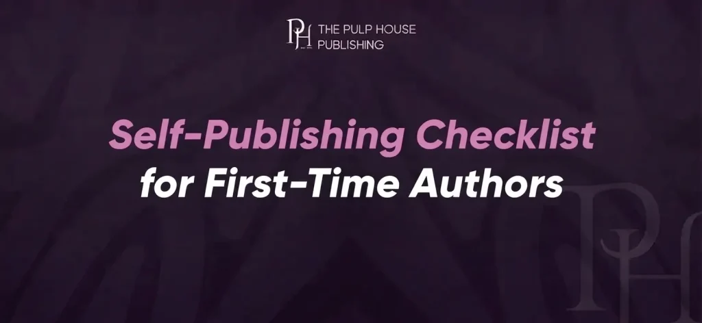 Self-Publishing Checklist for First-Time Author